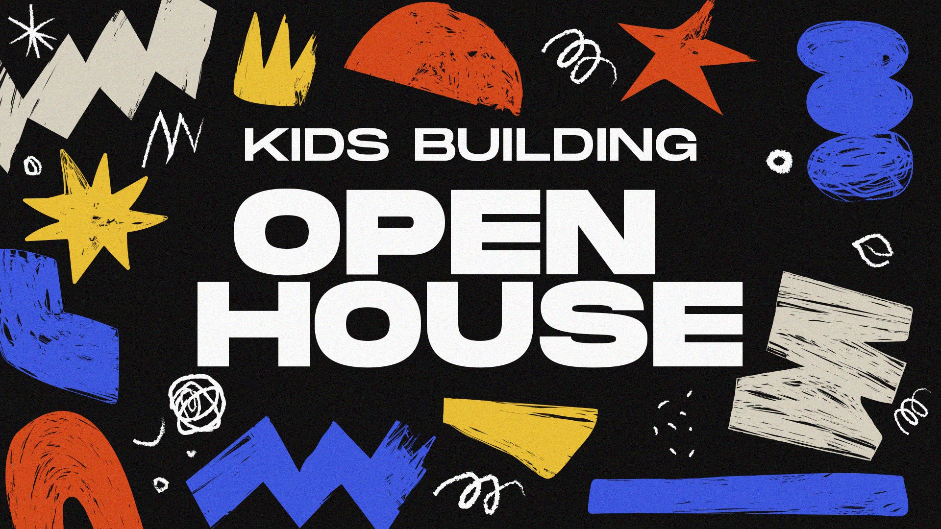 KIDS BUILDING OPEN HOUSE