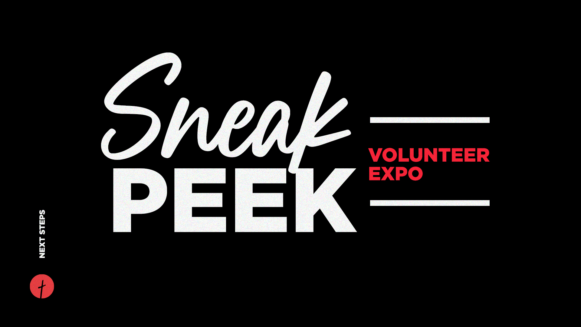 SNEAK PEEK VOLUNTEER EXPO